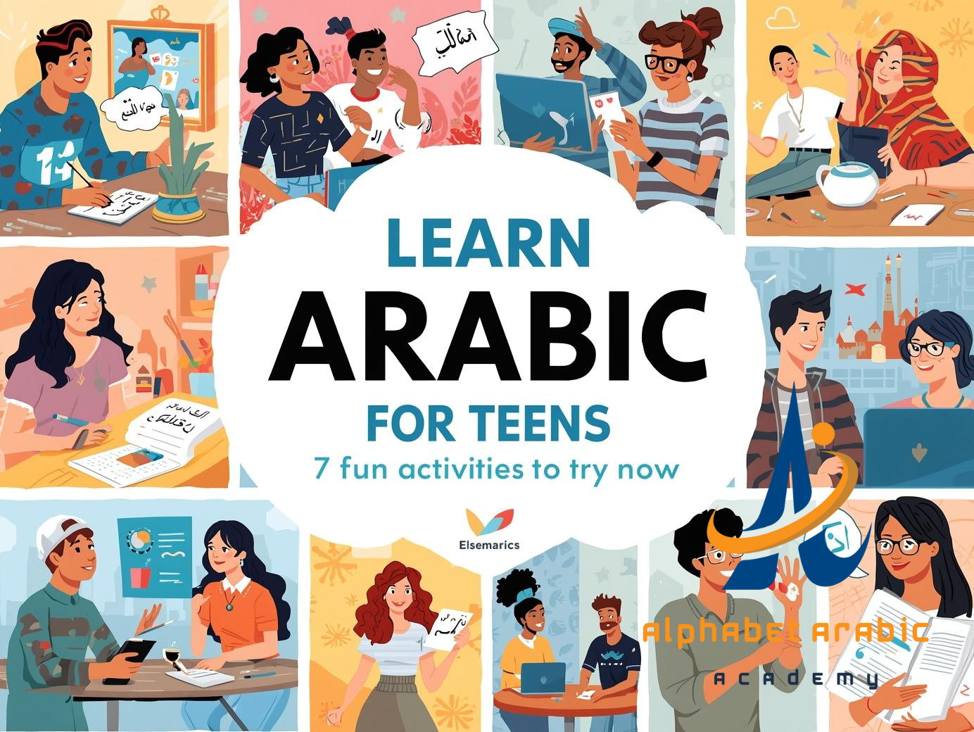 Learn Arabic for Teens : 7 Fun Activities to Try Now
