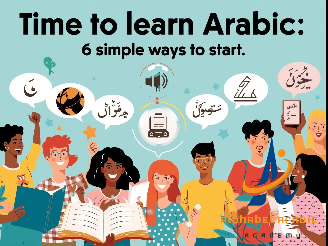 Time to Learn Arabic: the 6 Simple Ways to Start learn and speak