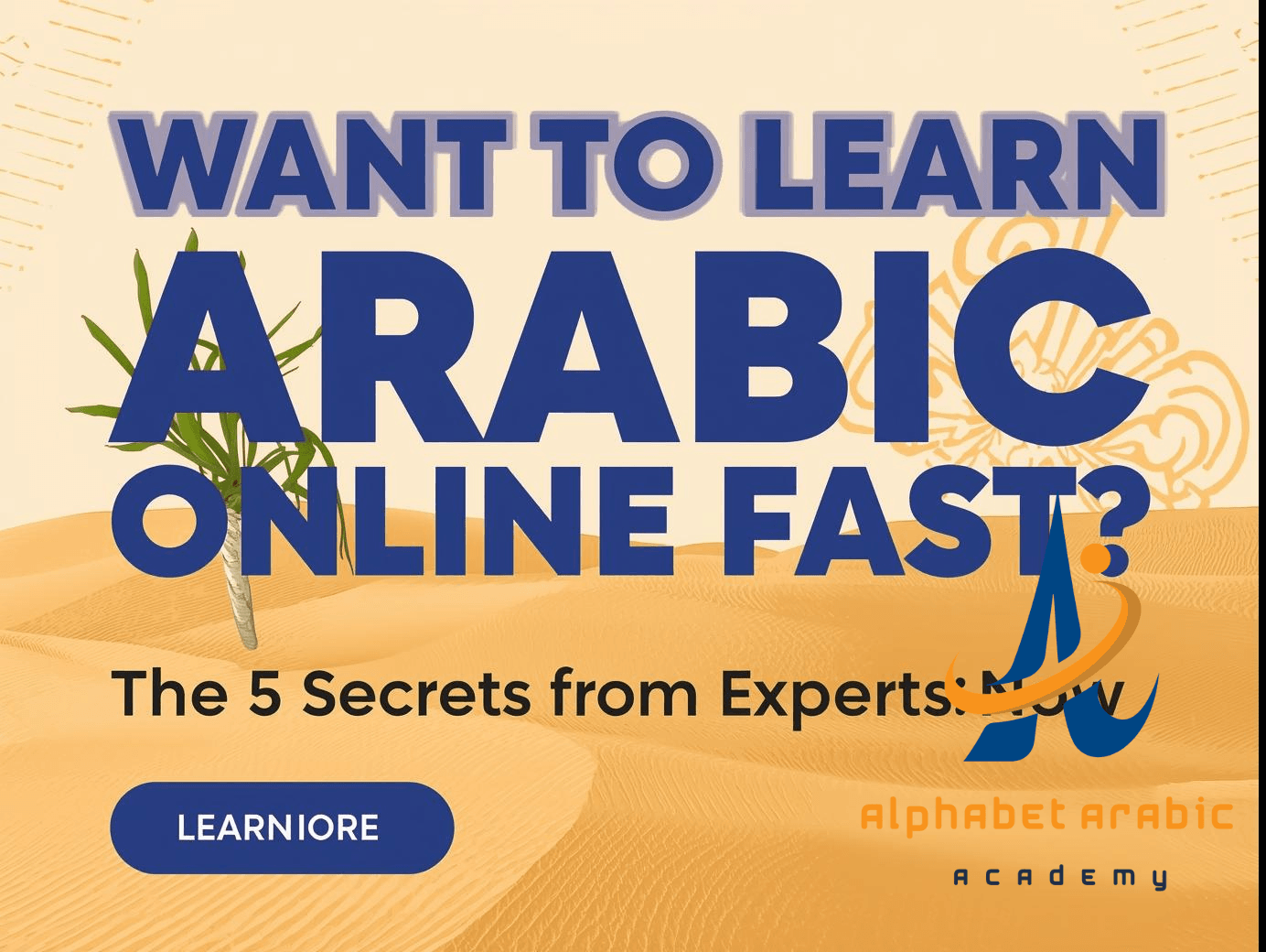 Want to Learn Arabic Online Fast? the 5 Secrets from Expert now