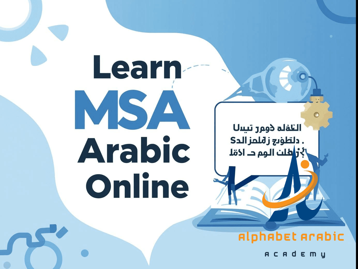 Learn MSA Arabic Online with the best Top Methods
