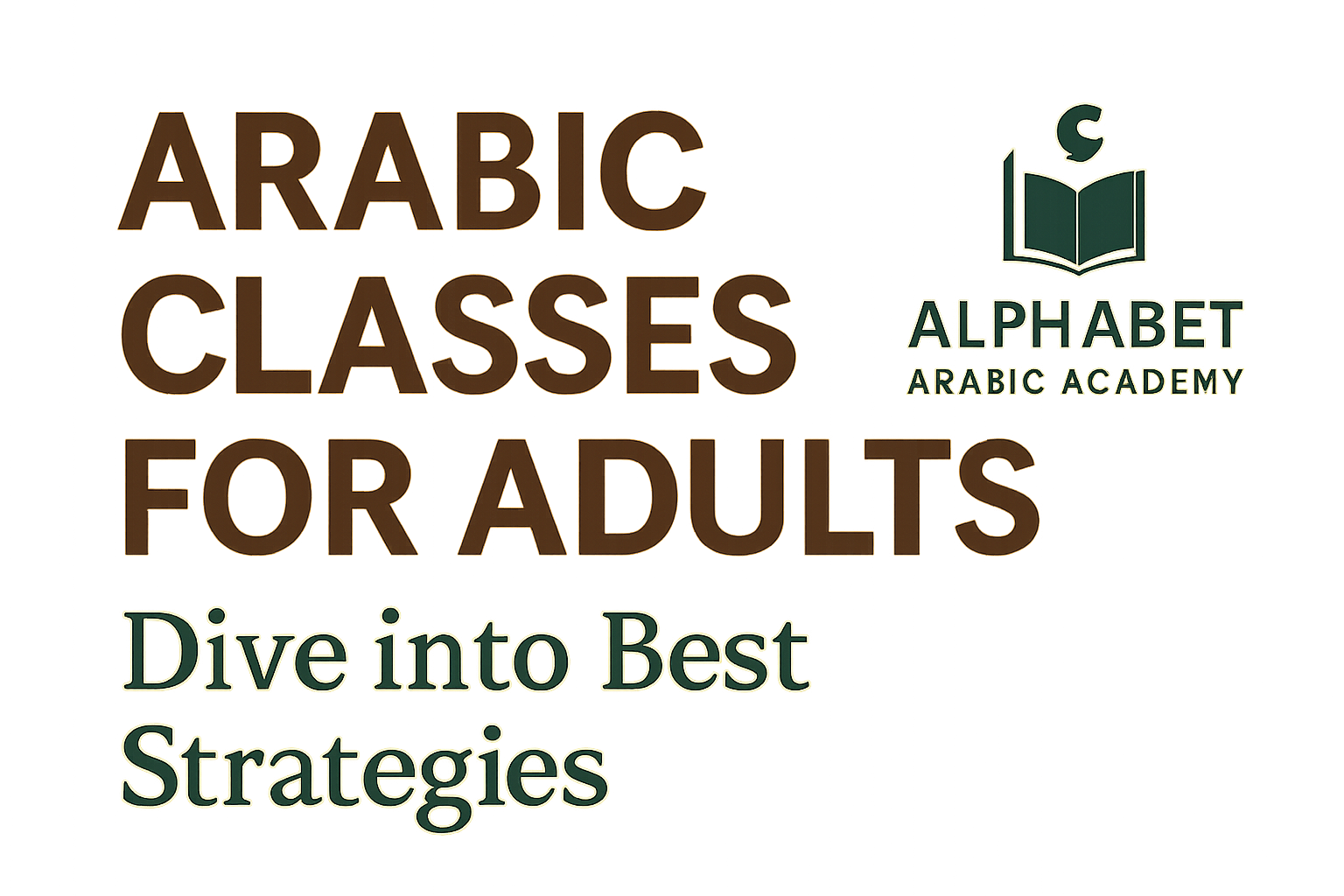 Arabic Classes for Adults: dive into best Strategies