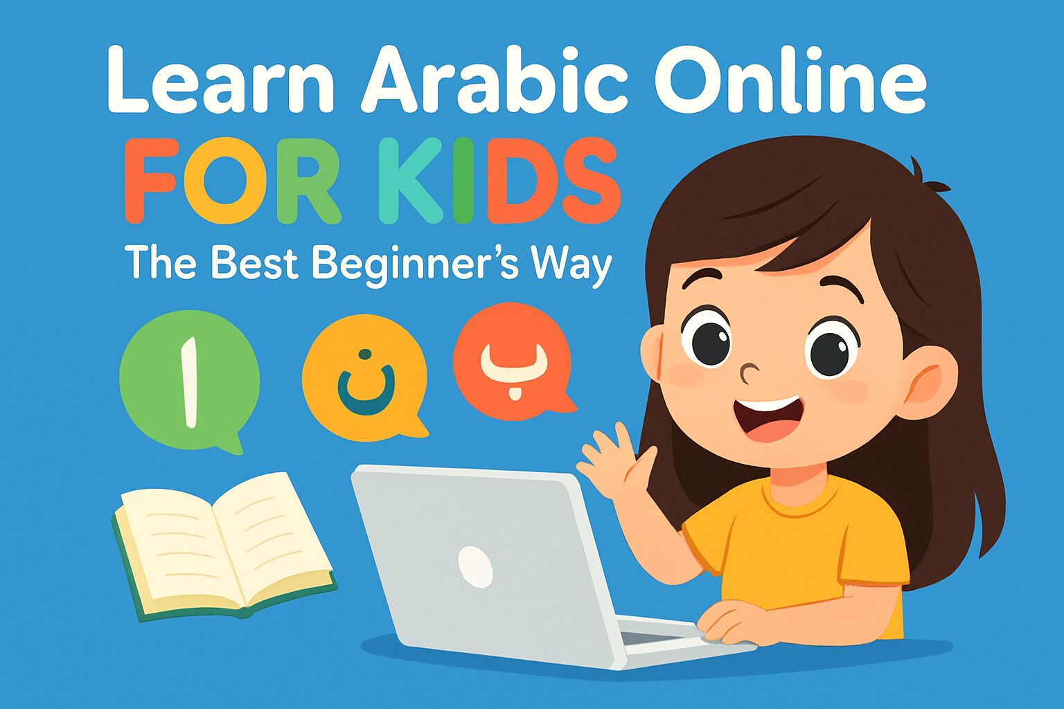 Learn Arabic Online for Kids the best Beginner's way
