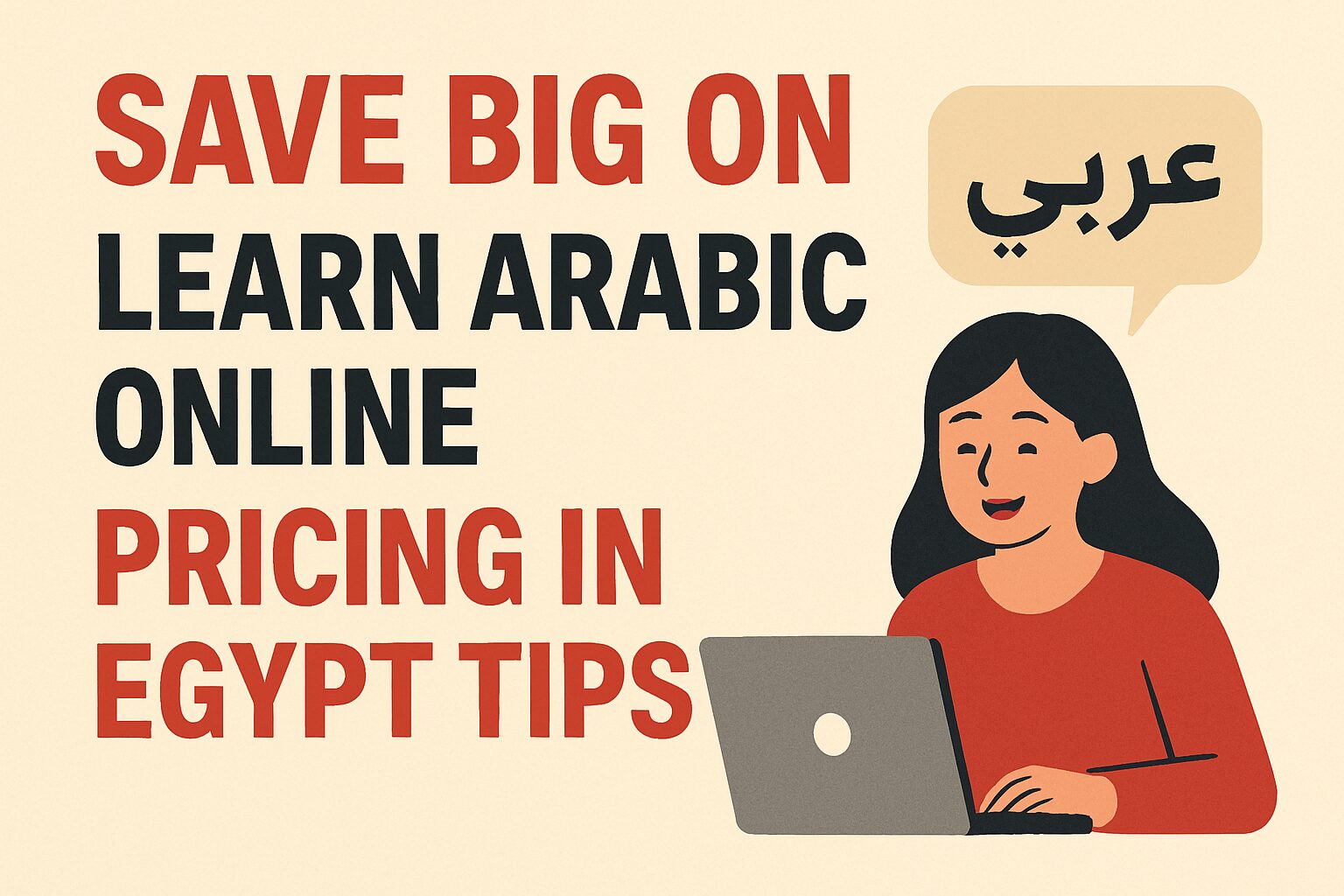 image_title Save Big on: Learn Arabic Online Pricing in Egypt Tips