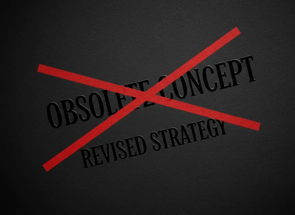 Obsolete concept crossed out with a red X, signaling a revised strategy change.