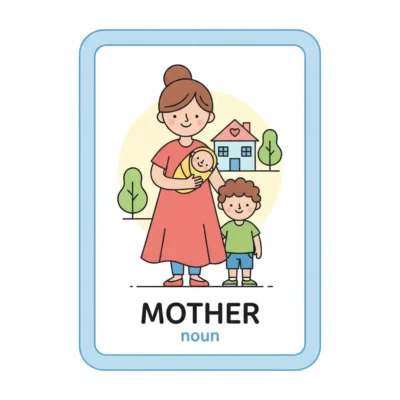 Card showing a mother holding a baby and a child, with 'MOTHER' and 'noun' text for language learning.